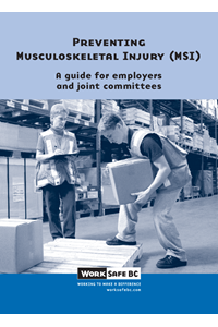 Preventing Musculoskeletal Injury (MSI) A Guide for Employers and Joint Committee